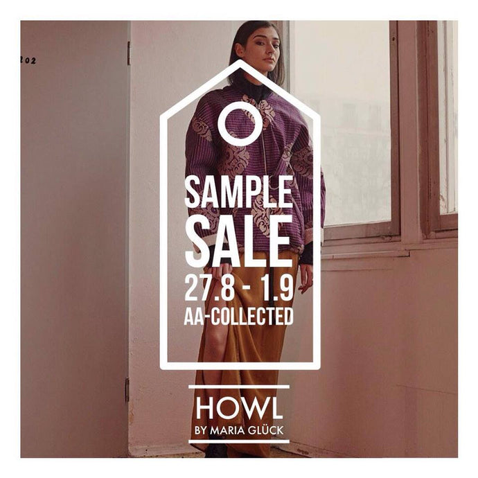 27.8 - 1.9 SAMPLE SALE // HOWL by Maria Gluck