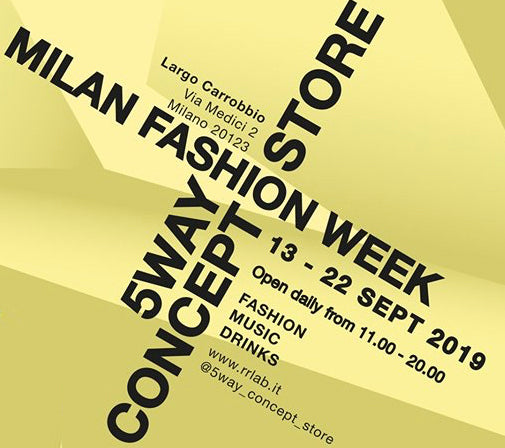 13-22.09 5WAY Concept Store // Milan Fashion Week